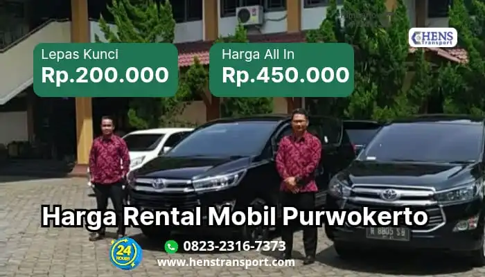 Daftar harga rental mobil Purwokerto Hens Rental Mobil Purwokerto berdasarkan jenis armada dan layanan