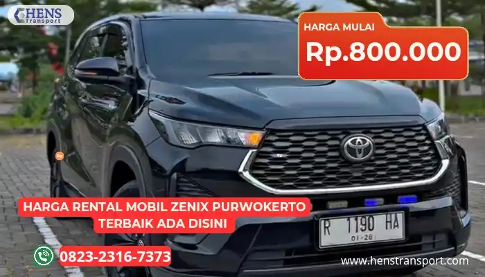 Rental Innova Zenix Purwokerto Lepas Kunci & Driver 2 Harga rental Innova Zenix Purwokerto di Hens Rental Mobil Purwokerto dengan layanan lepas kunci dan sopir.